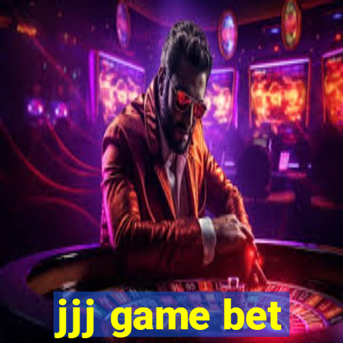 jjj game bet